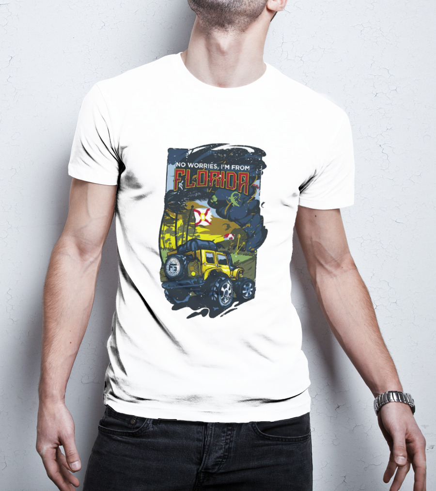 No Worries I'm From Florida Off-Road Adventure Jeep Tornado T-Shirt