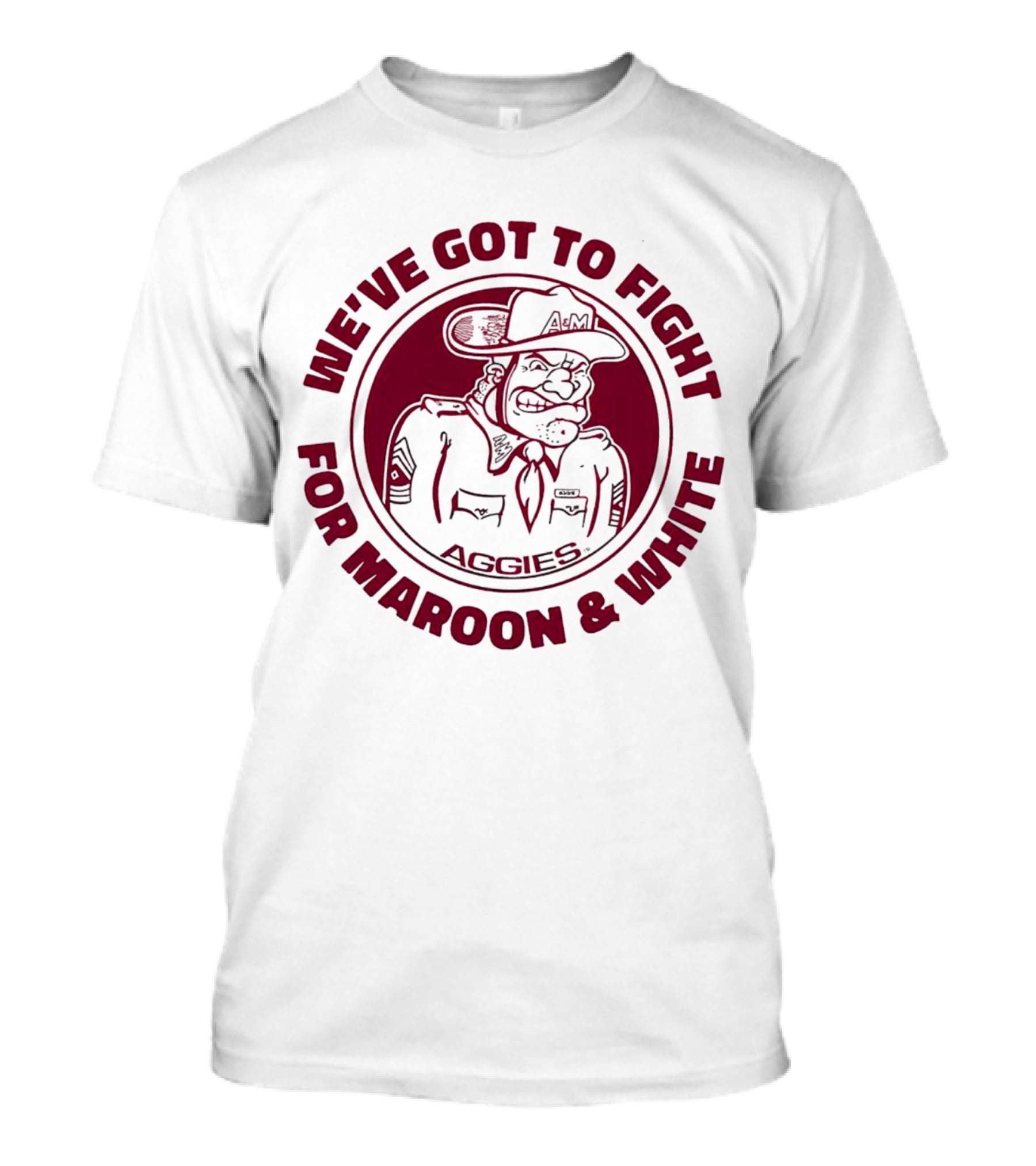 Texas A&M Aggies Fight For Maroon And White Aggie Spirit T-Shirt