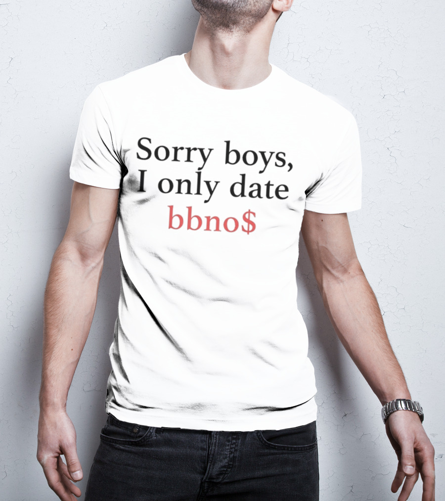 Sorry Boys I Only Date Bbno$ Black Red T-Shirt