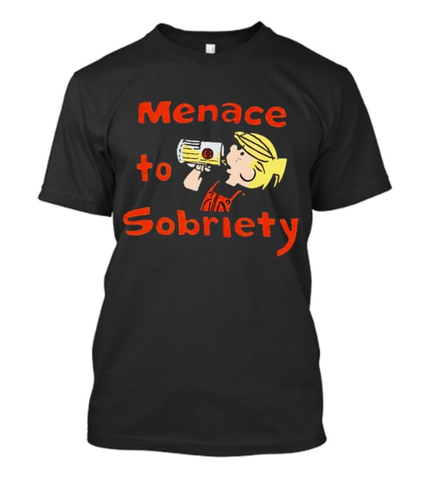 Menace To Sobriety Cartoon Character Drinking Beer T-Shirt