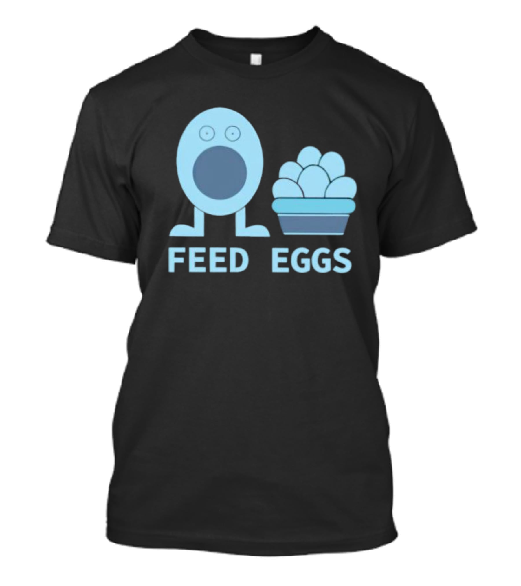 FEED EGGS Fun Cartoon Basket T-Shirt
