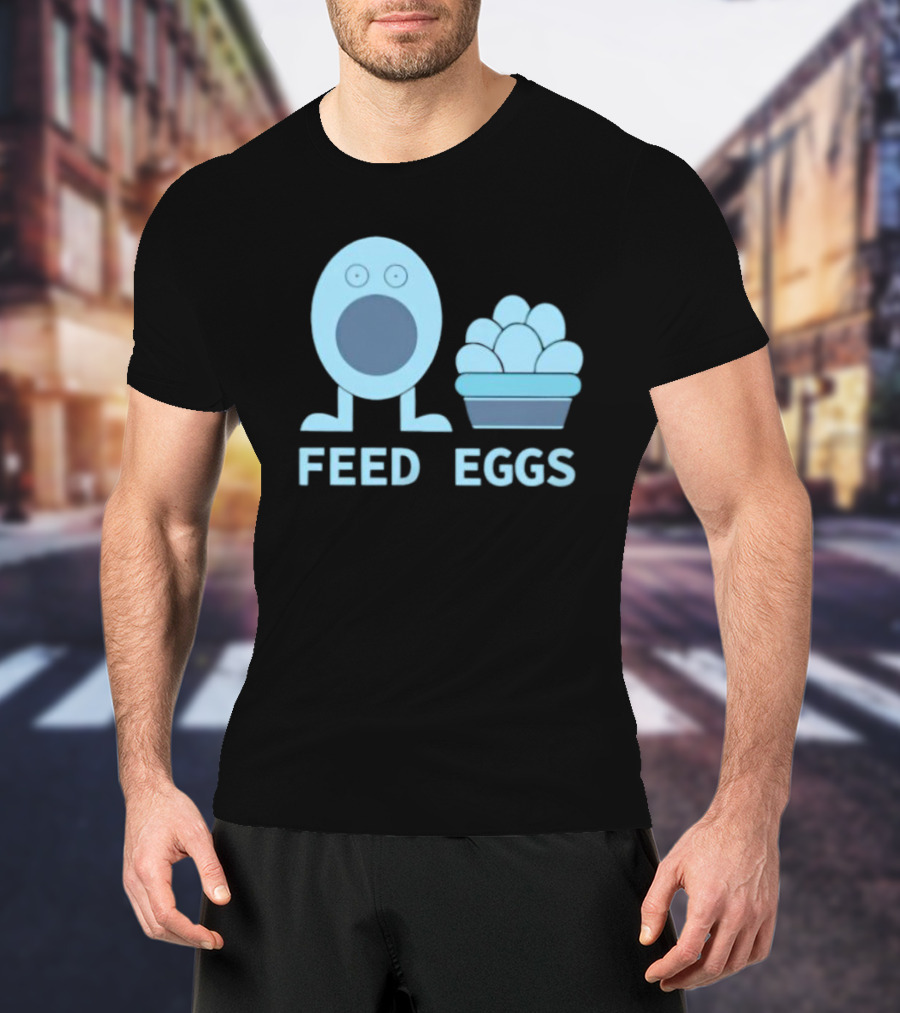 FEED EGGS Fun Cartoon Basket T-Shirt