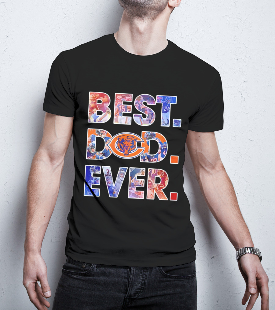 BEST DAD EVER NFL Chicago Bears T-Shirt