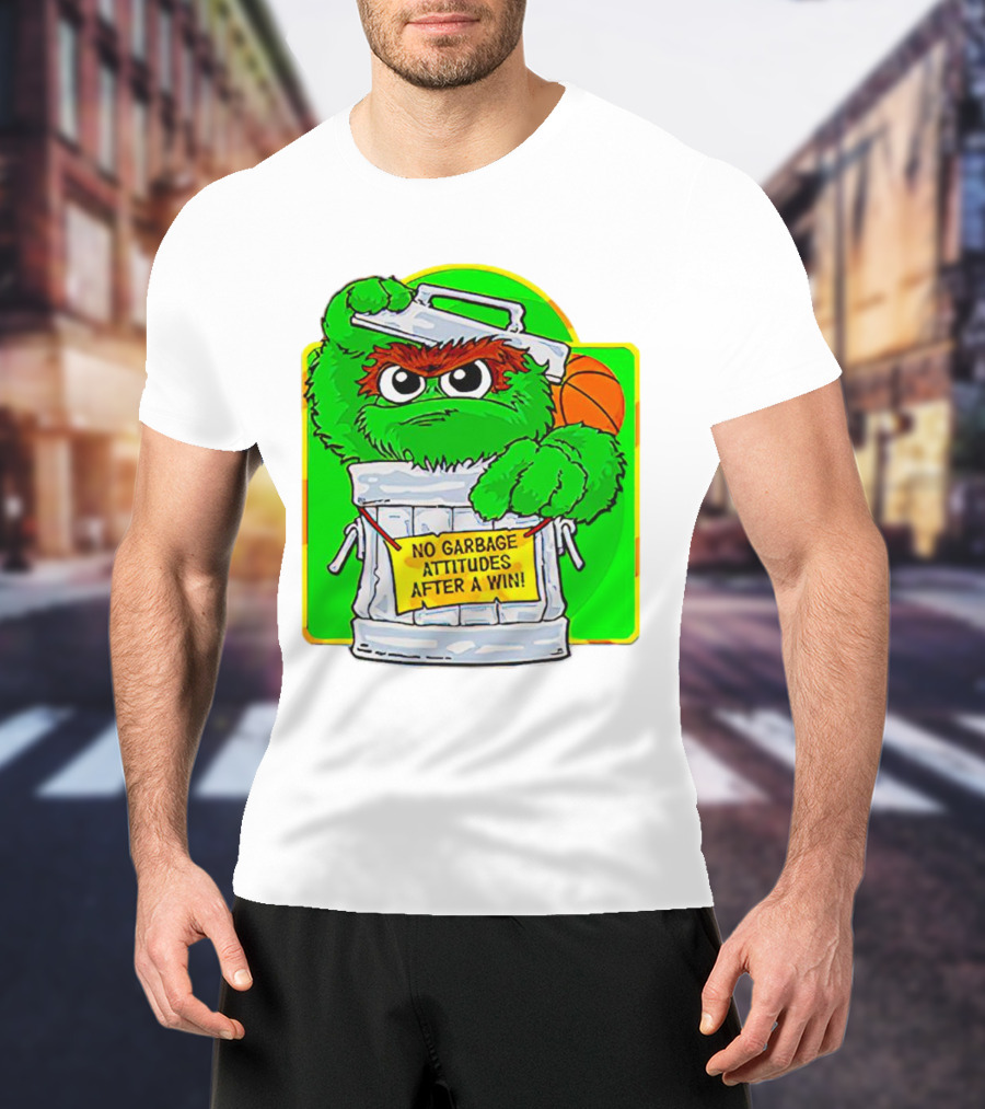 Oscar The Grouch No Garbage Attitudes With Basketball After A Win T-Shirt