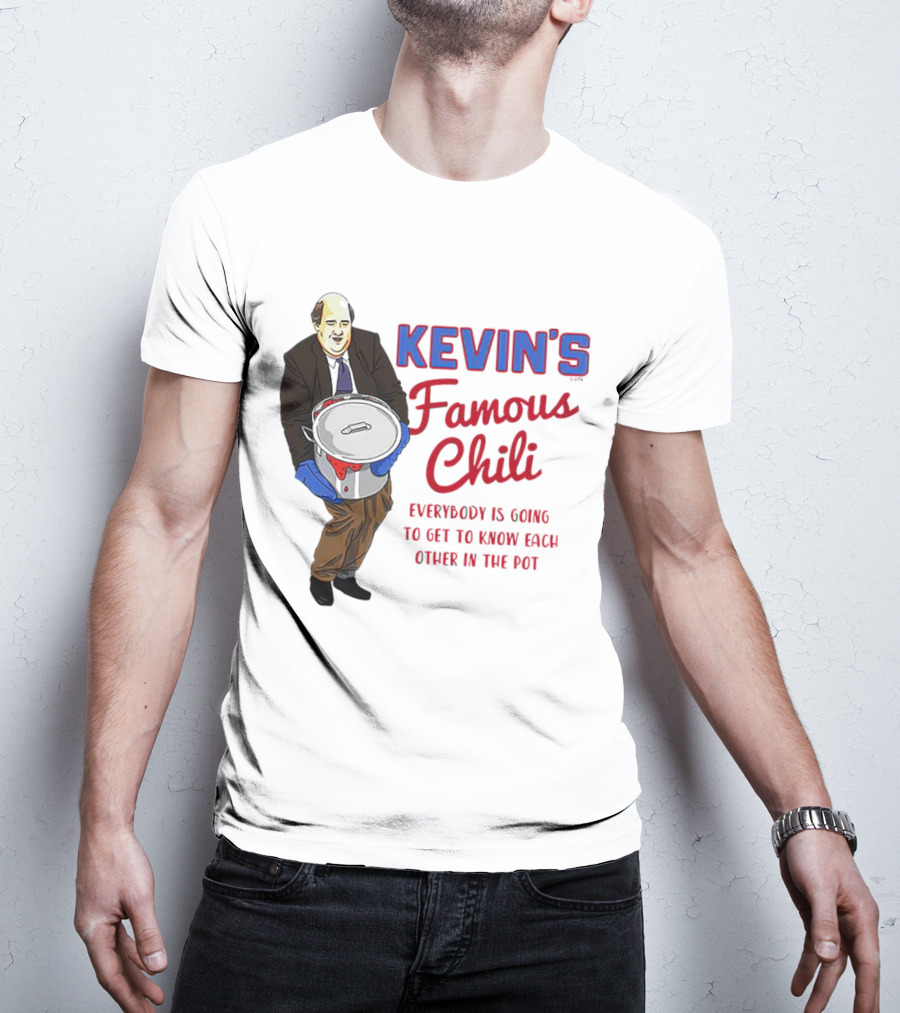 Kevin's Famous Chili Everybody Is Going To Get To Know Each Other In The Pot T-Shirt