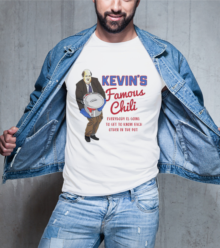 Kevin's Famous Chili Everybody Is Going To Get To Know Each Other In The Pot T-Shirt