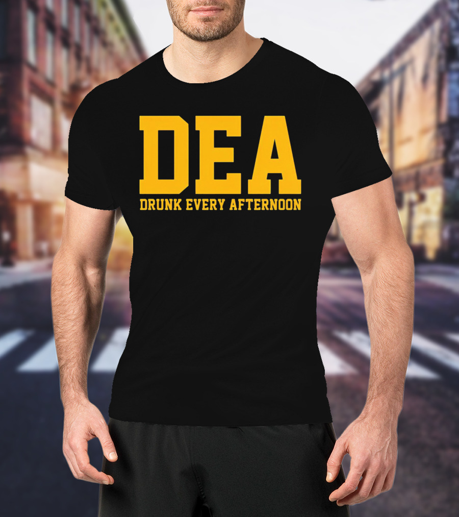 DEA Drunk Every Afternoon Bold Yellow Block Letters T-Shirt