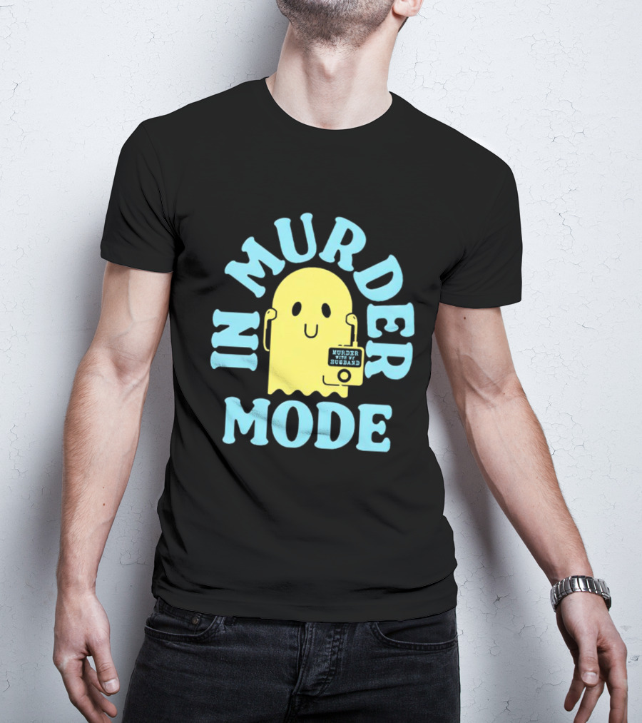 In Murder Mode Ghost Holding Mug T-Shirt