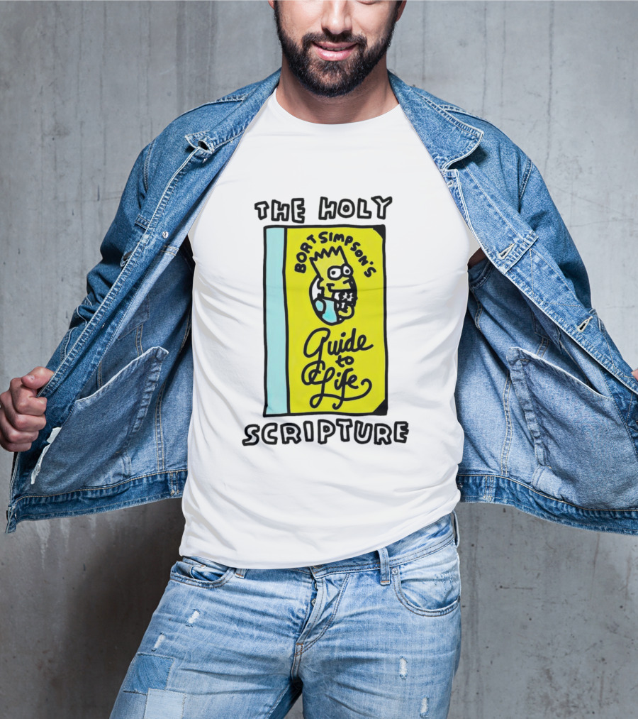 The Holy Scripture Bart Simpson's Guide To Life T-Shirt