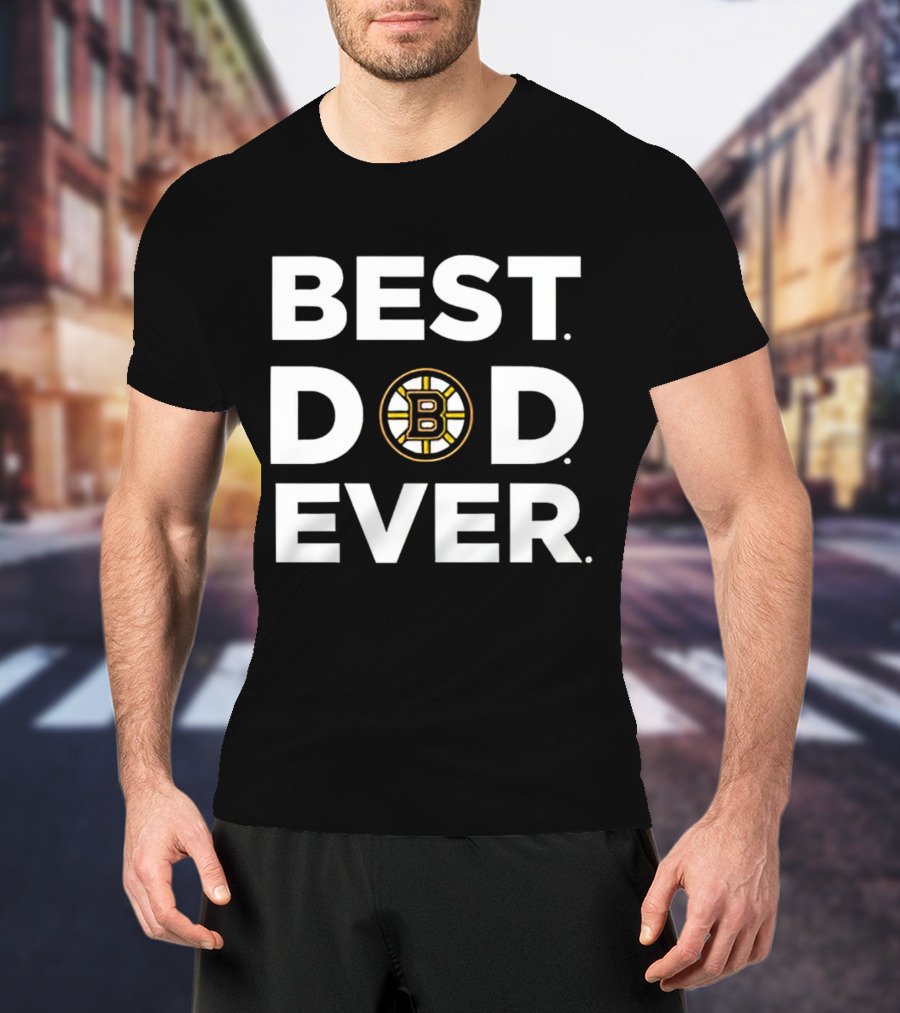 Boston Bruins Best Dad Ever Father's Day Gift Idea T-Shirt