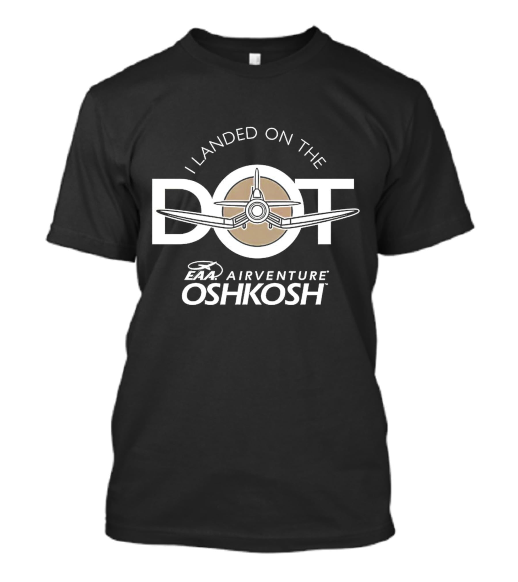 EAA AirVenture Oshkosh I Landed On The Dot Airplane T-Shirt