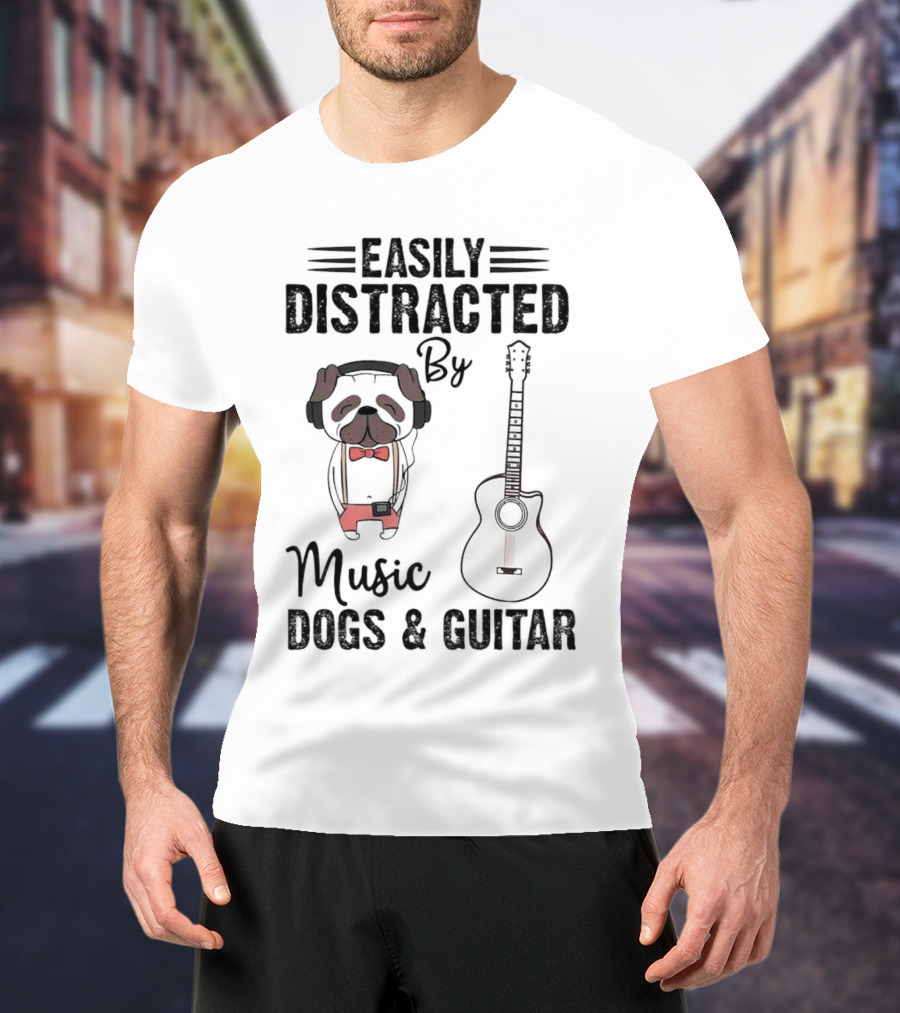 Easily Distracted By Music Dogs And Guitar T-Shirt