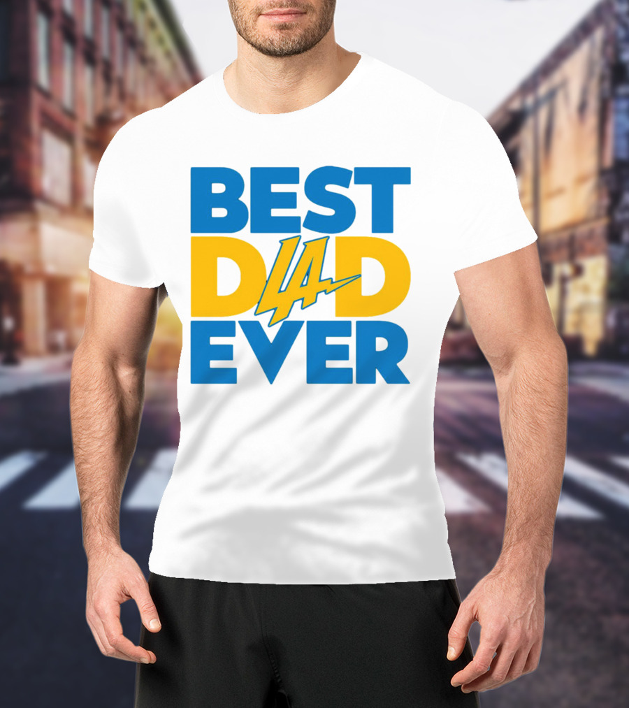 Best Dad Ever LA Chargers NFL T-Shirt