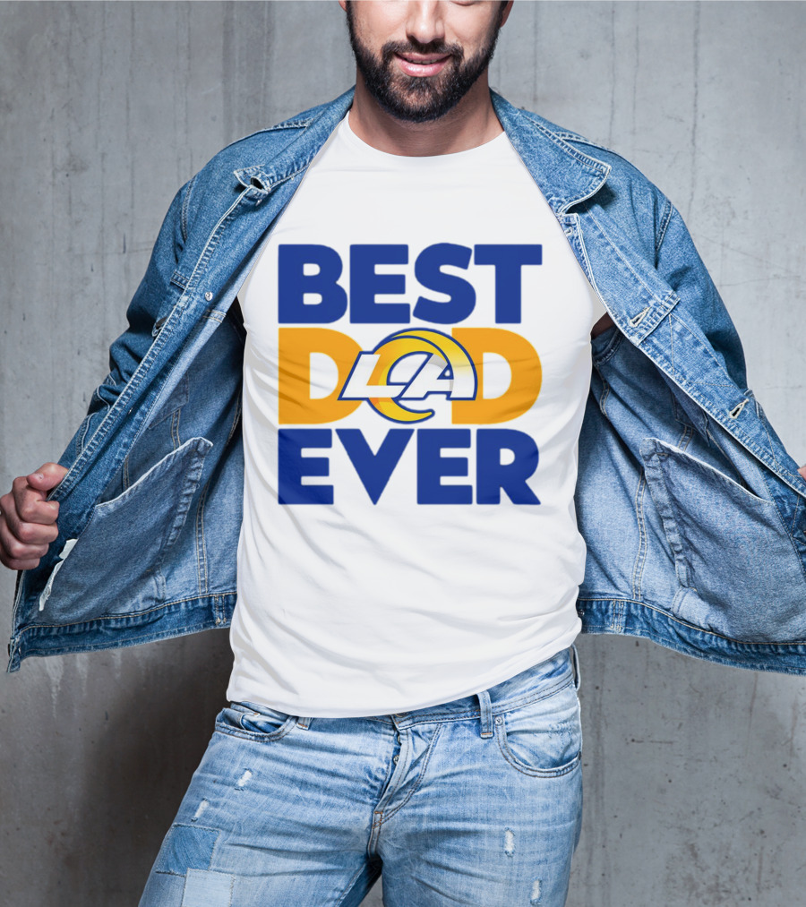 Best Dad Ever LA Rams NFL T-Shirt