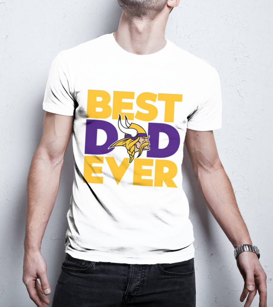 Best Dad Ever Minnesota Vikings Fan NFL T-Shirt