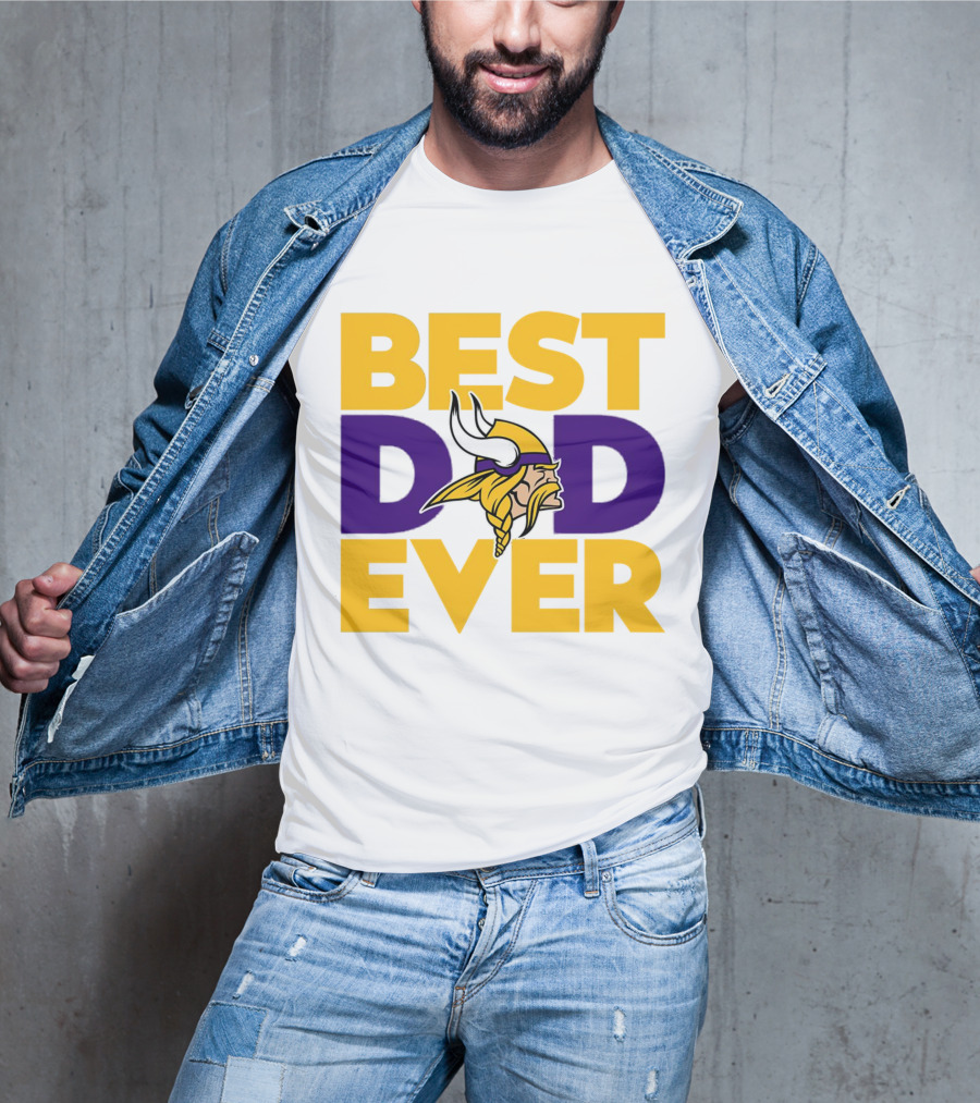 Best Dad Ever Minnesota Vikings Fan NFL T-Shirt
