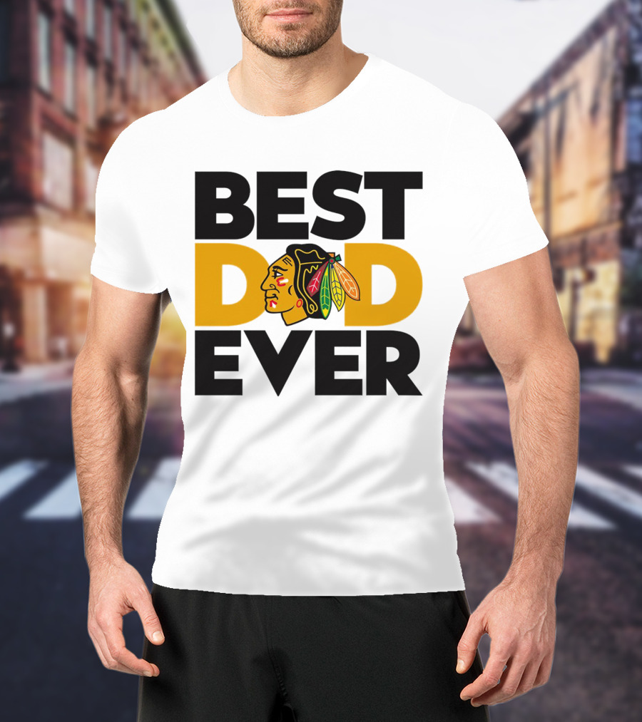 Best Dad Ever NHL Chicago Blackhawks T-Shirt