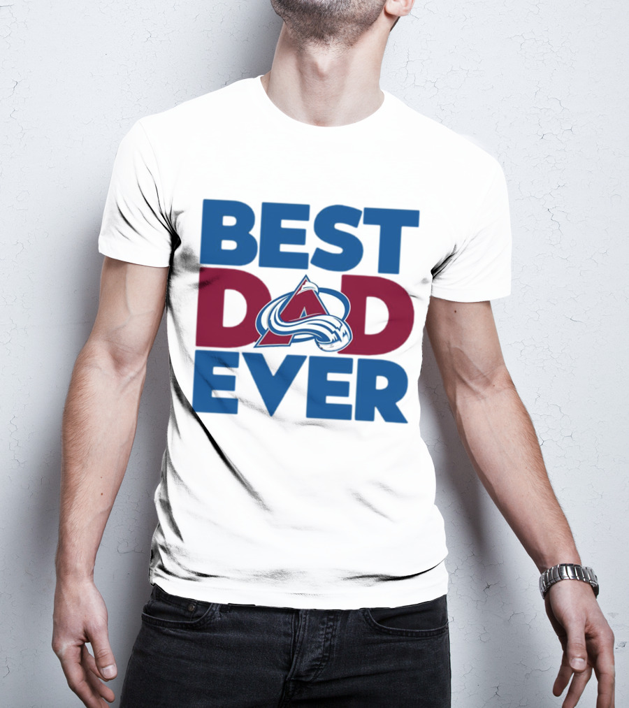 Best Dad Ever NHL Colorado Avalanche T-Shirt