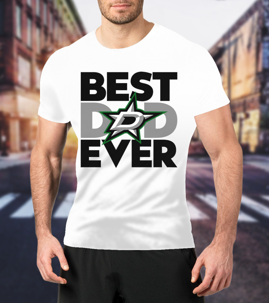 Best Dad Ever Dallas Stars NHL T-Shirt