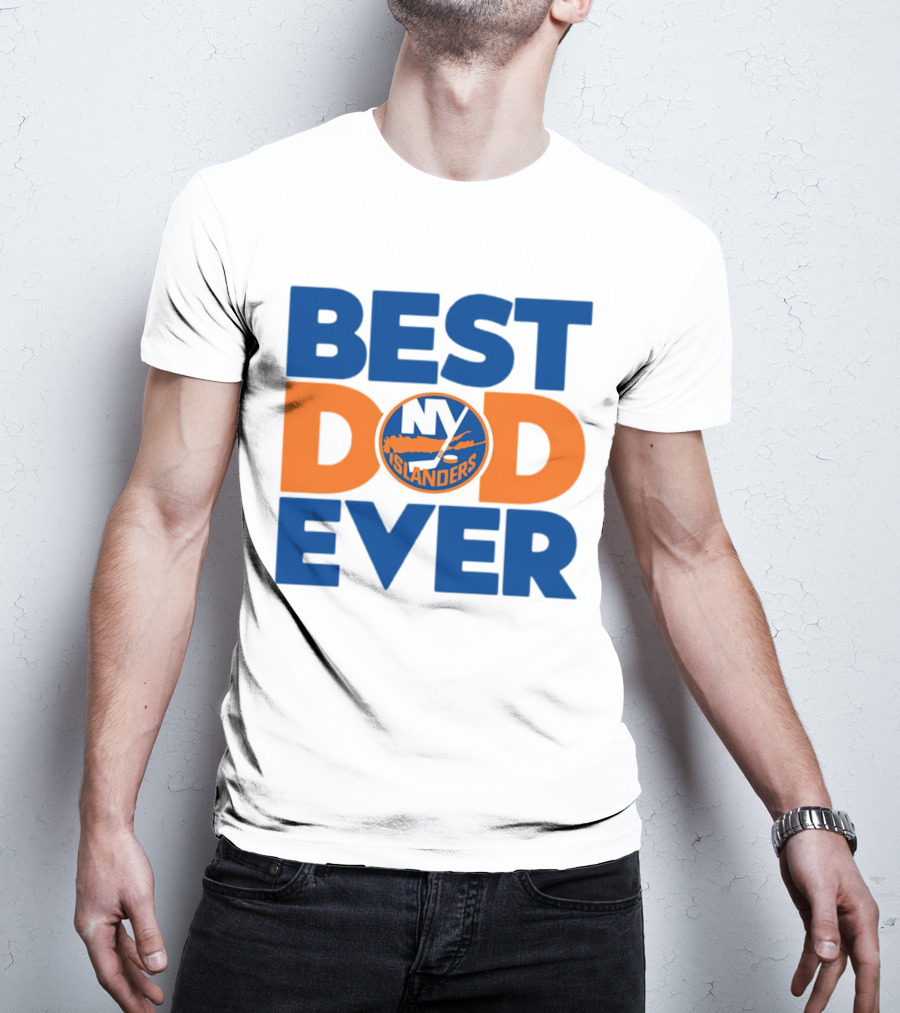 Best Dad Ever NY Islanders NHL T-Shirt