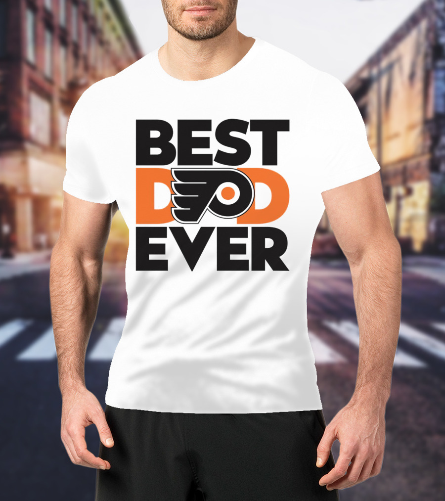 Best Dad Ever Philadelphia Flyers NHL T-Shirt
