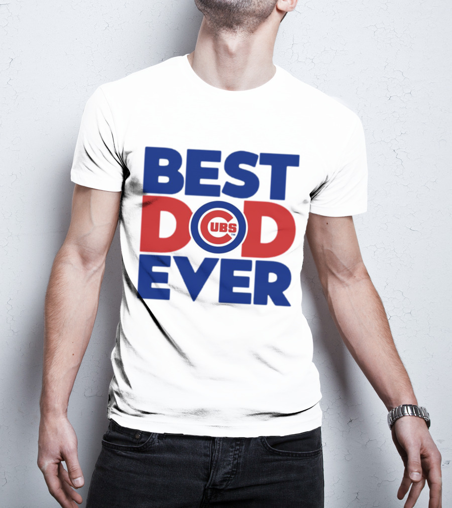 Best Dad Ever Cubs MLB Chicago T-Shirt
