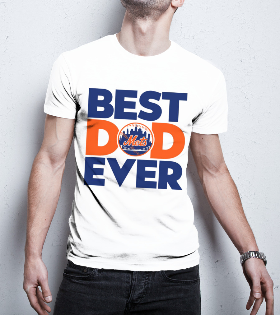Best Dad Ever Mets MLB New York T-Shirt