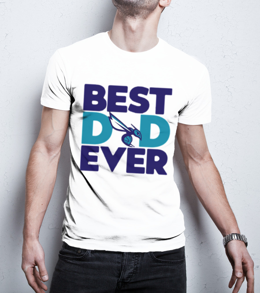Best Dad Ever NBA Charlotte Hornets Father's Day Fan T-Shirt