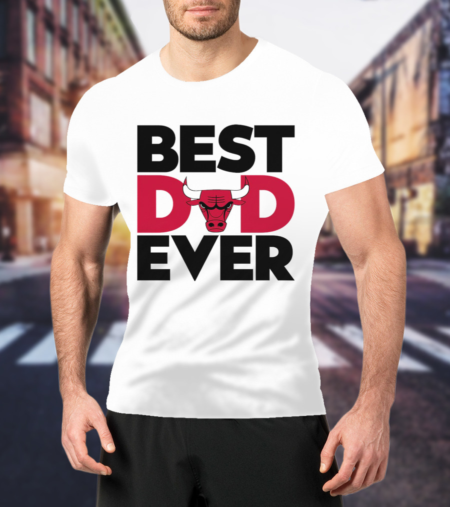 Best Dad Ever Chicago Bulls NBA T-Shirt