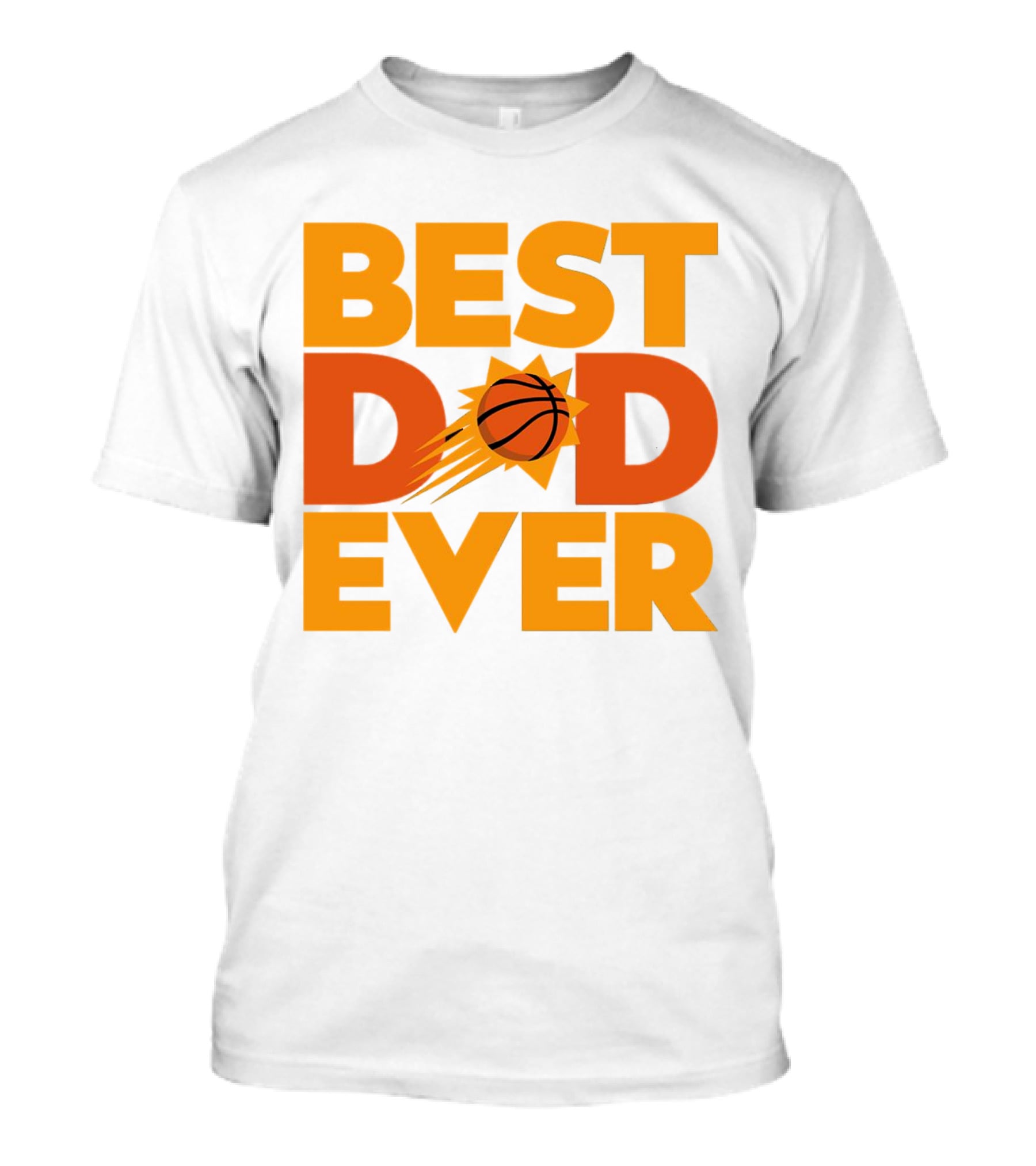 Best Dad Ever NBA Phoenix Suns Basketball T-Shirt