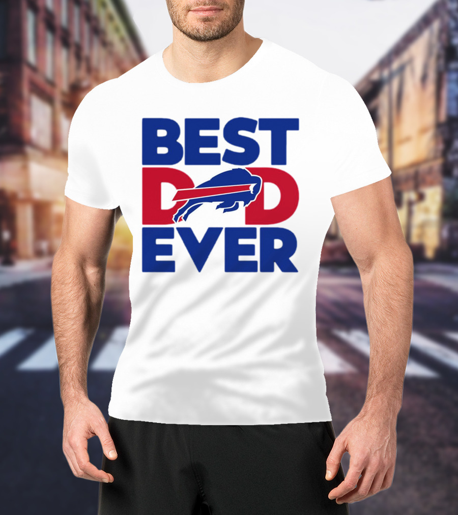 Best Dad Ever Buffalo Bills NFL T-Shirt