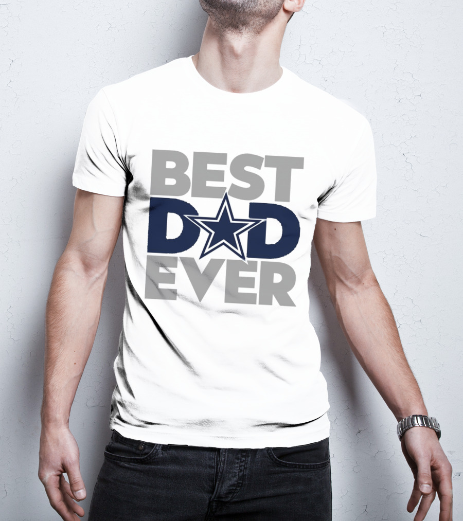 Best Dad Ever Dallas Cowboys NFL Star T-Shirt
