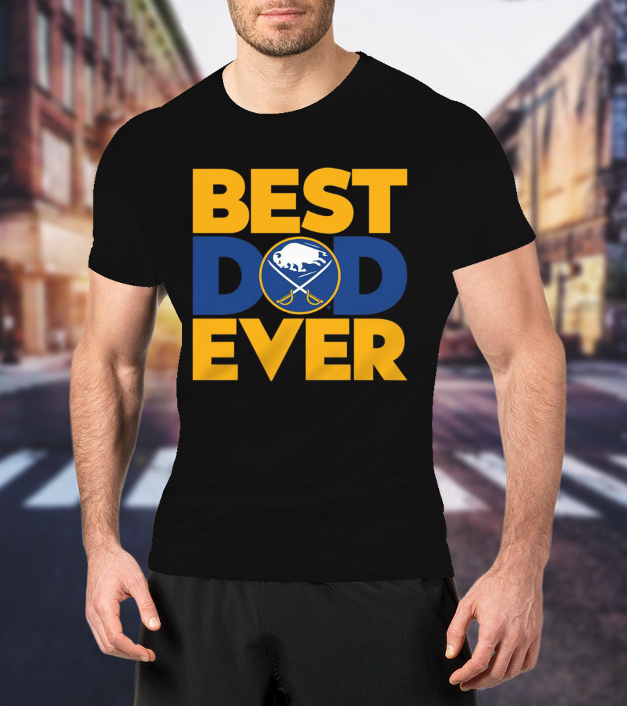Best Dad Ever NHL Buffalo Sabres Fan Merchandise T-Shirt