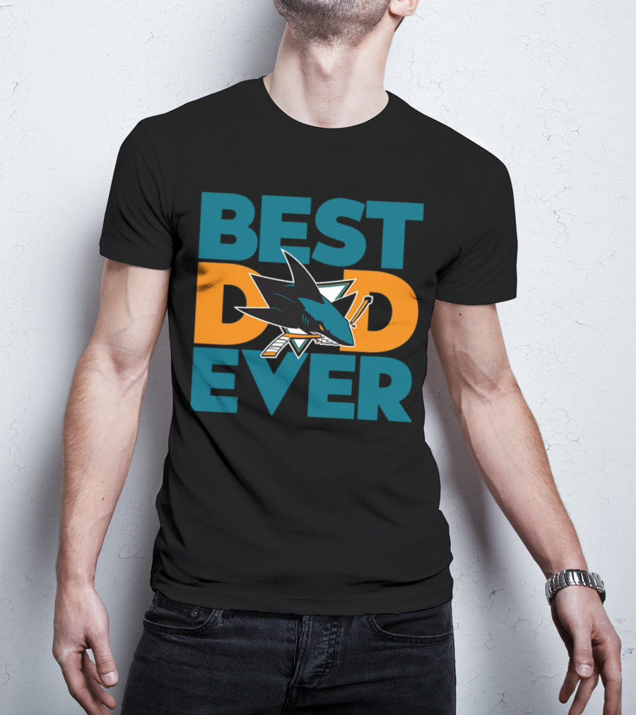 BEST DAD EVER San Jose Sharks NHL T-Shirt