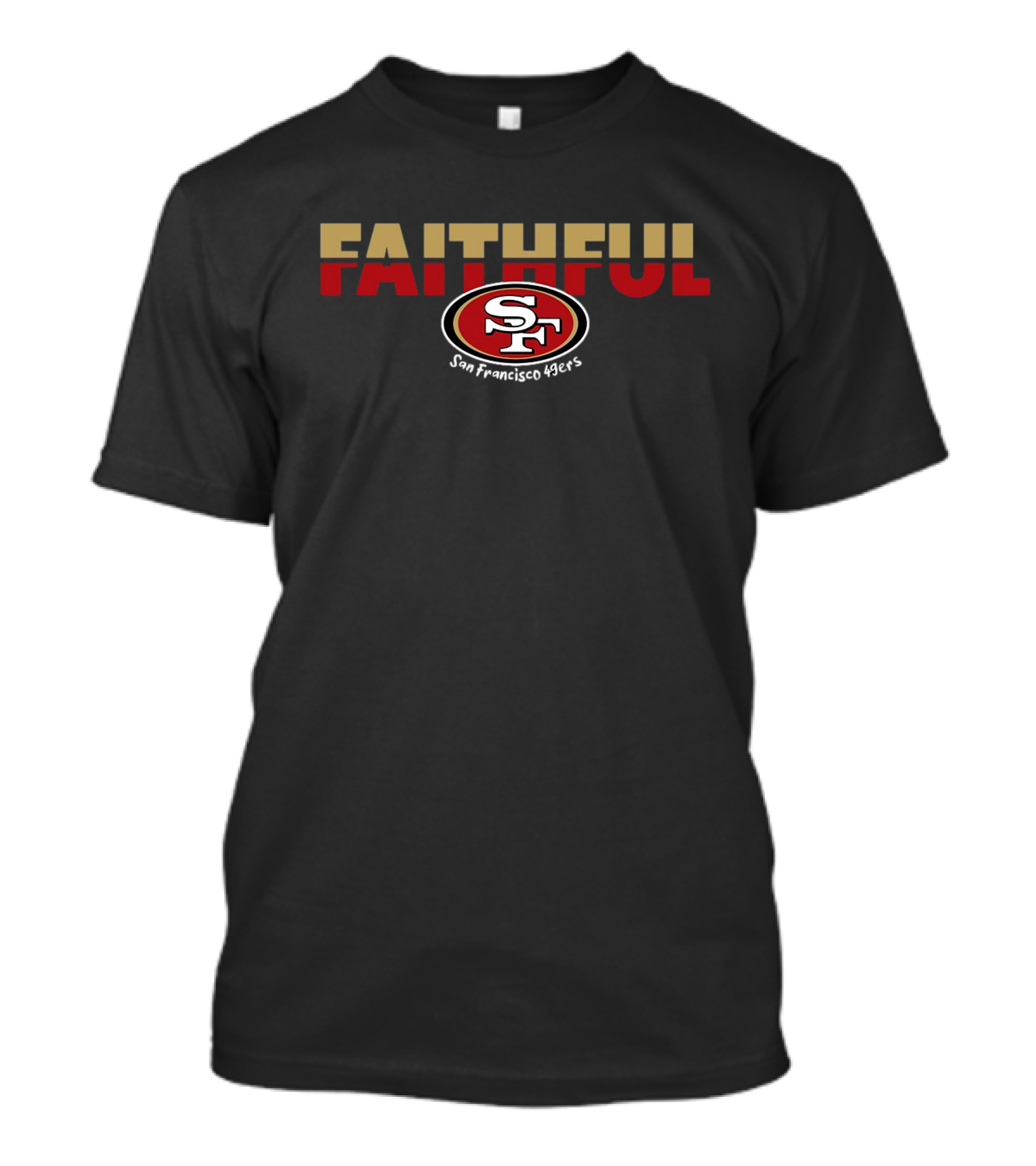 Faithful San Francisco 49ers SF T-Shirt