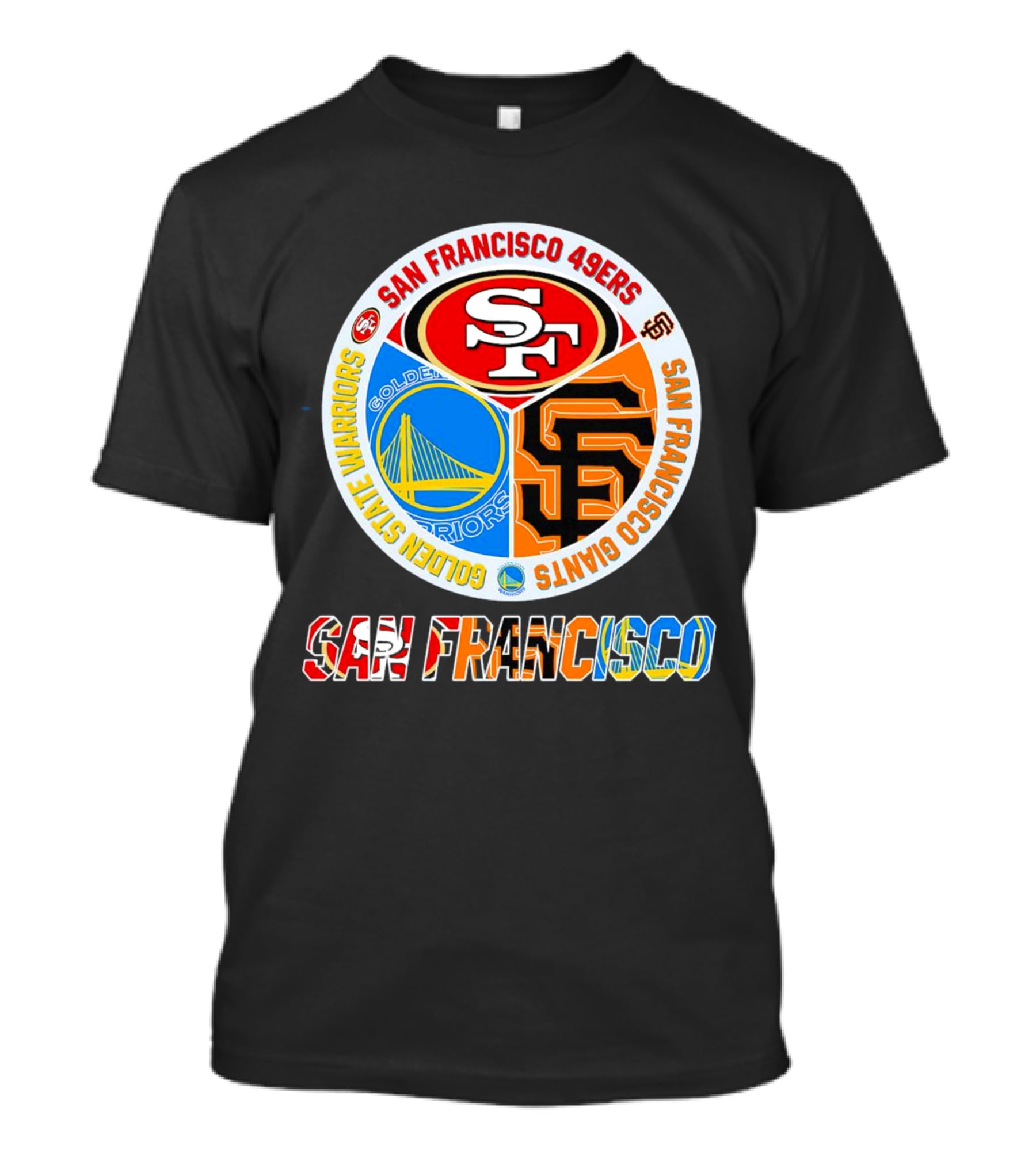 San Francisco 49ers Golden State Warriors Giants Logos San Francisco T-Shirt