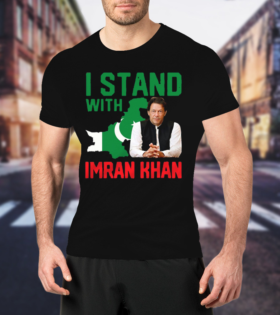 I Stand With Imran Khan PTI Support Pakistan T-Shirt
