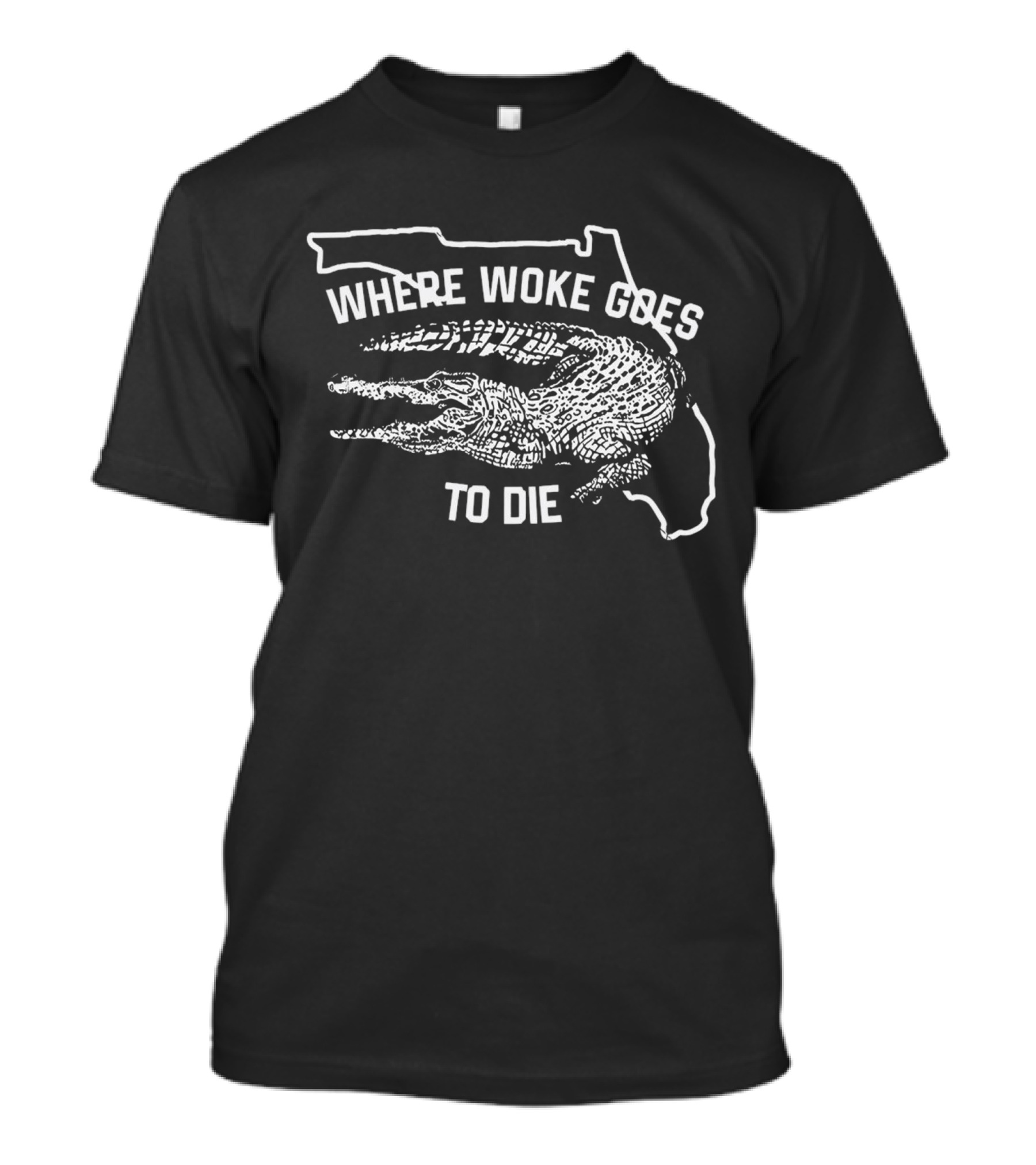Ron Desantis Where Woke Goes To Die Florida Alligator T-Shirt