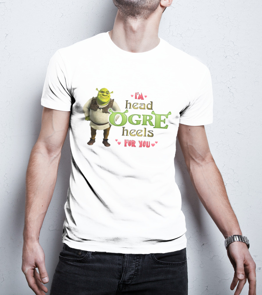 Shrek I’m Head Ogre Heels For You Image With Heart Symbols T-Shirt