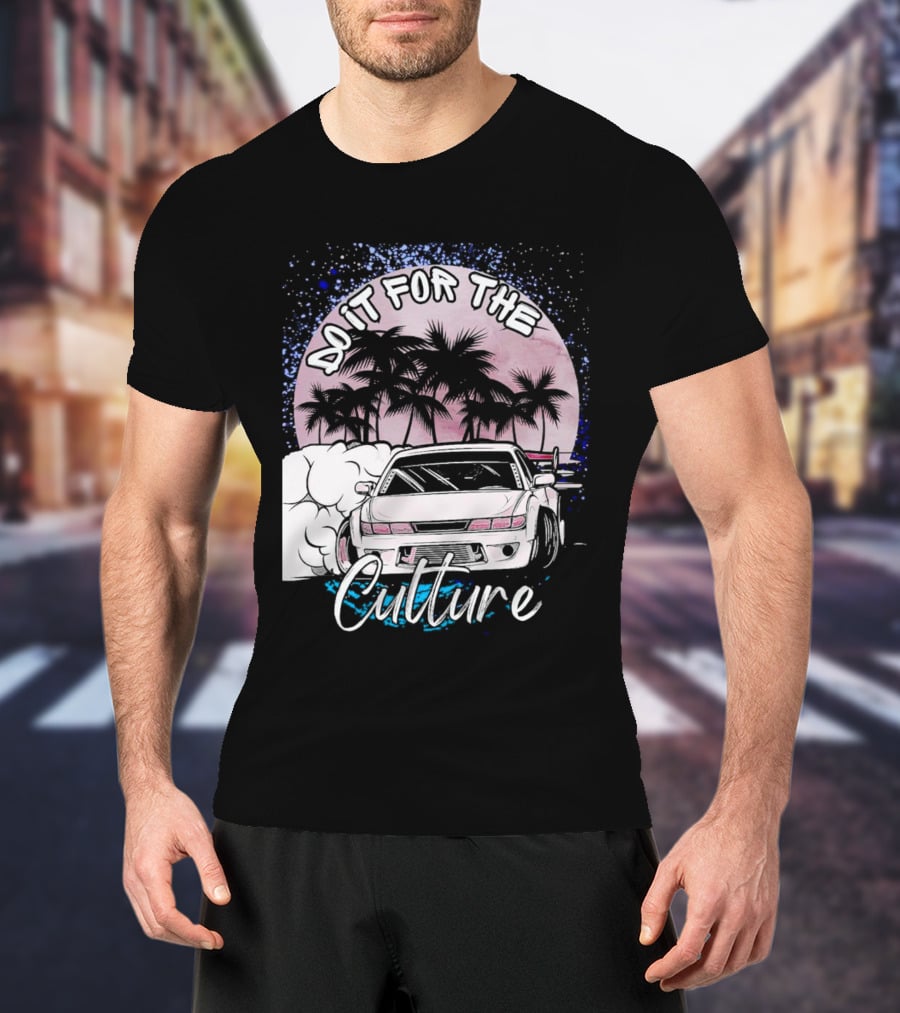 Do It For The Culture Sunset Car Drift Palms T-Shirt