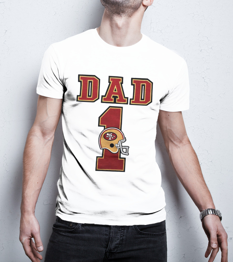 San Francisco 49ers Dad Number 1 Football Helmet T-Shirt