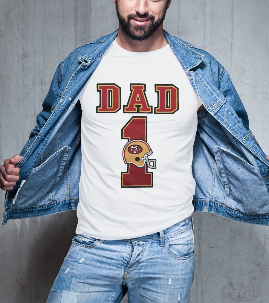 San Francisco 49ers Dad Number 1 Football Helmet T-Shirt