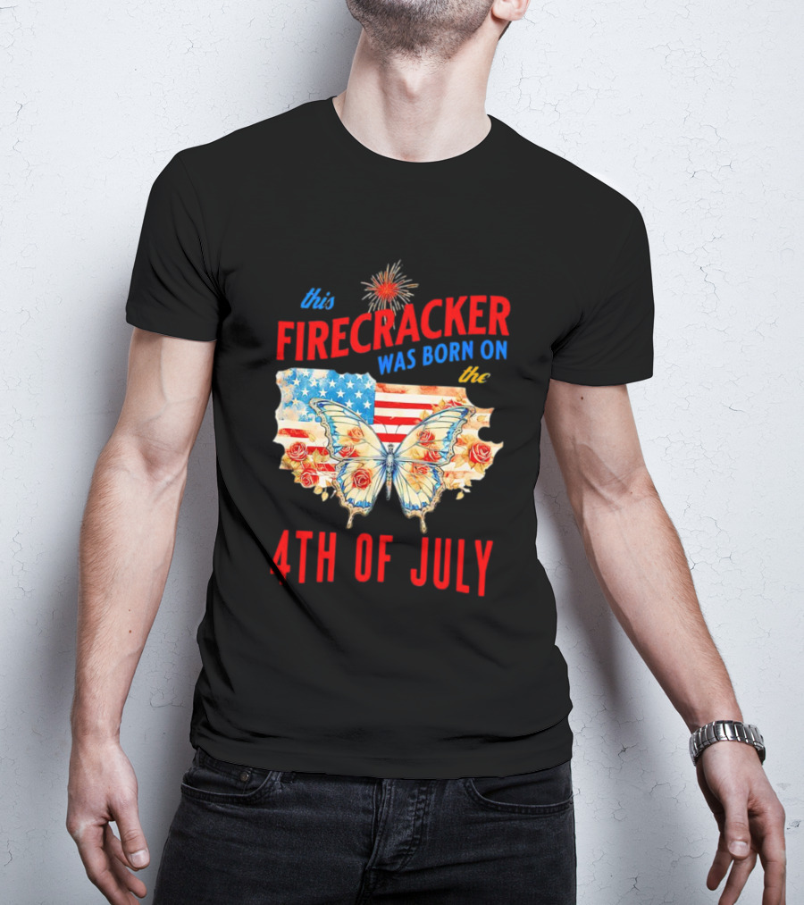 This Firecracker Was Born On The Fourth Of July With American Flag Butterfly And Roses T-Shirt