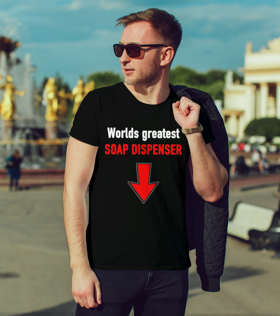 Worlds Greatest Soap Dispenser Red Arrow Down T-Shirt