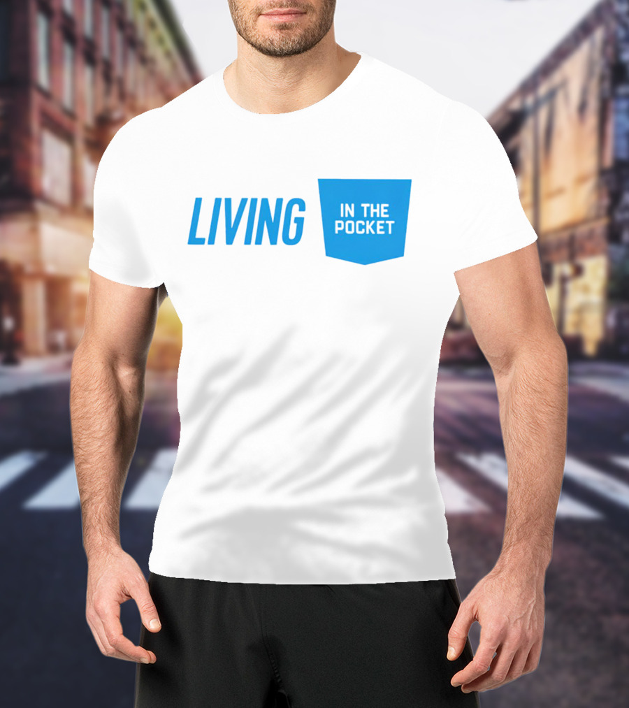 Living In The Pocket Blue Text Iconic Phrase T-Shirt