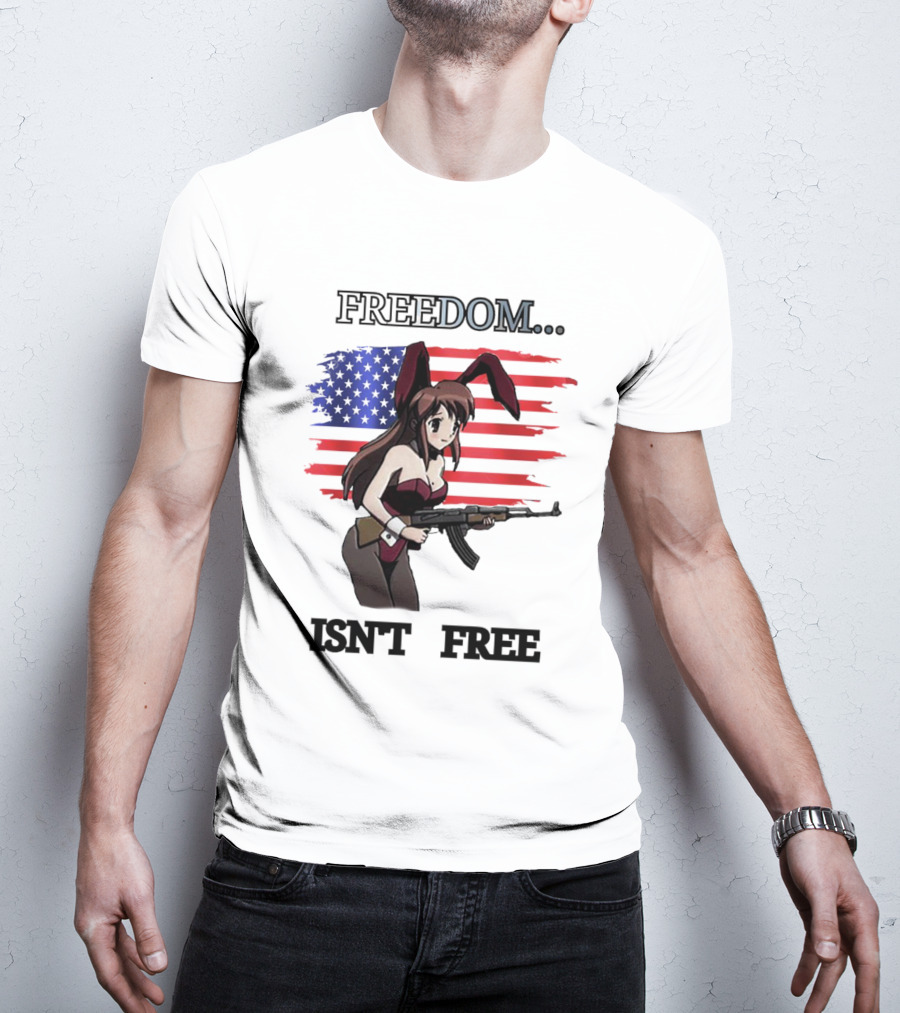 FREEDOM ISN'T FREE Bunny Girl With Gun And American Flag T-Shirt