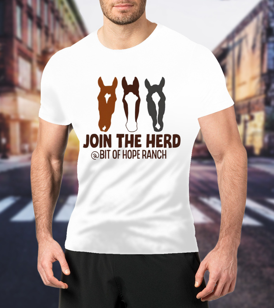 Join The Herd Bit Of Hope Ranch Horse T-Shirt