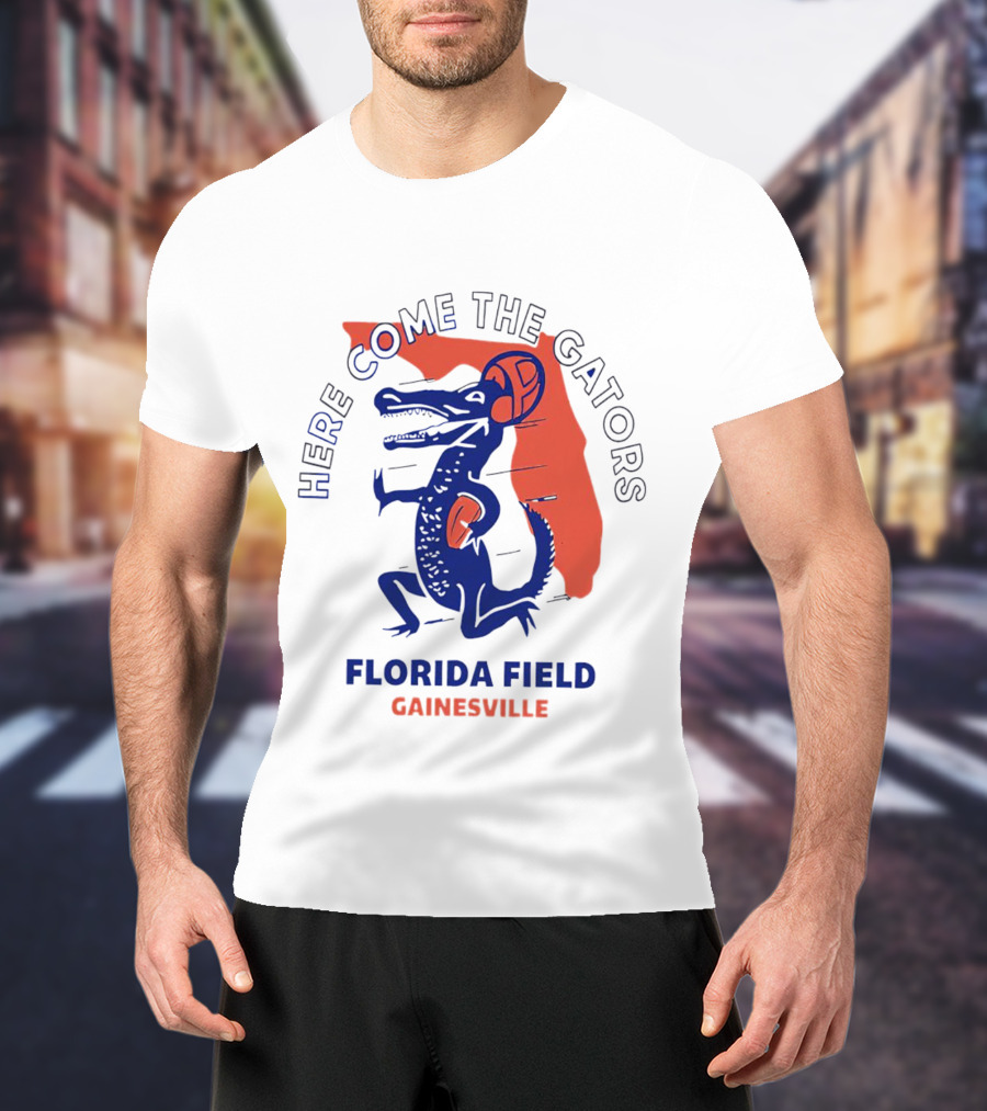 Here Come The Gators Florida Field Gainesville Football Basketball T-Shirt