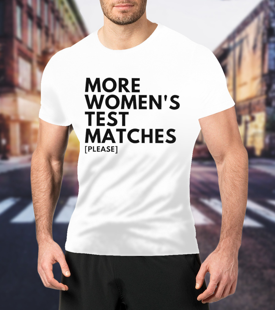 More Women's Test Matches Please England's Barmy Army T-Shirt