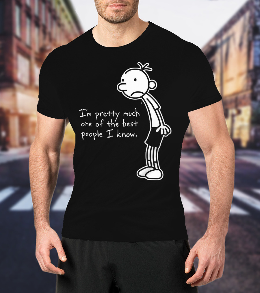 Greg Heffley I'm Pretty Much One Of The Best People I Know Diary Of A Wimpy Kid T-Shirt
